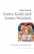 Gottes Kraft und Gottes Weisheit... - Bild 1