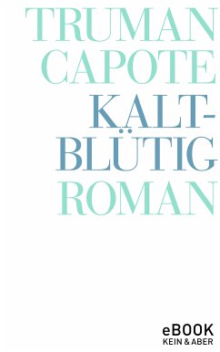Kaltblütig (eBook, ePUB) - Capote, Truman