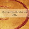 Die Energie für das Jahr 2012 (eBook,... - Bild 1