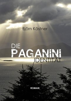 Die Paganini-Identität (eBook, ePUB) - Kästner, Björn