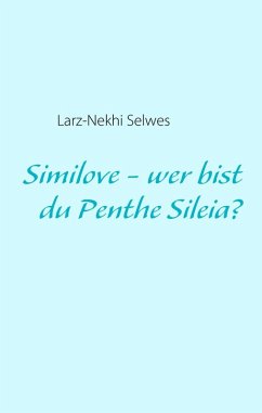 Similove - wer bist du Penthe Sileia? (eBook, ePUB)