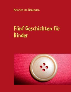Fünf Geschichten für Kinder (eBook, ePUB)