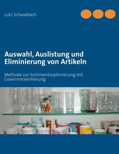 Auswahl, Auslistung und Eliminierung von Artikeln (eBook, ePUB)