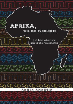 Afrika, wie ich es erlebte (eBook, ePUB)