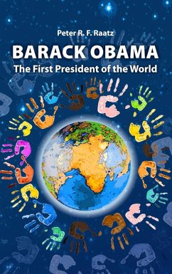 Barack Obama - The First President of the World (eBook, ePUB)