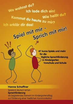Spiel mit mir - Sprich mit mir! (eBook, ePUB) - Schaffner, Hanne