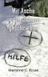 Mit Asche in den Schnee geschrieben... - Bild 1