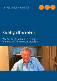 Richtig alt werden (eBook, ePUB)