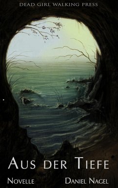 Aus der Tiefe (eBook, ePUB) - Nagel, Daniel