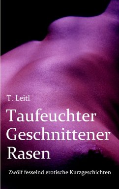 Cover Taufeuchter Geschnittener Rasen (eBook, ePUB)