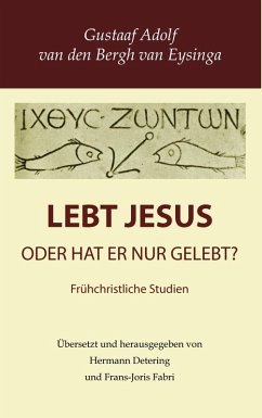 Lebt Jesus? (eBook, ePUB) - Bergh Van Eysinga, Gustaaf Adolf Van Den