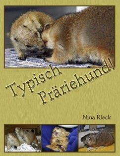 Typisch Präriehund! (eBook, ePUB) - Rieck, Nina