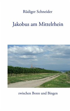 Jakobus am Mittelrhein (eBook, ePUB) - Schneider, Rüdiger