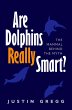 Are Dolphins Really Smart? (eBook, ePUB) - Bild 1