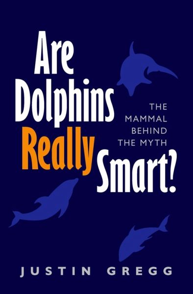 Are Dolphins Really Smart? (eBook, ePUB) Are Dolphins Really Smart? (eBook, ePUB)