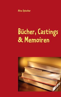 Bücher, Castings & Memoiren (eBook, ePUB)