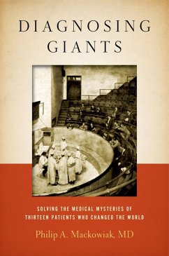 Diagnosing Giants (eBook, ePUB) - Mackowiak, Philip A.