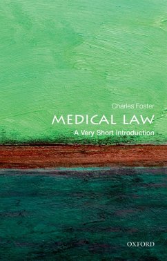 Medical Law: A Very Short Introduction (eBook, ePUB) - Foster, Charles