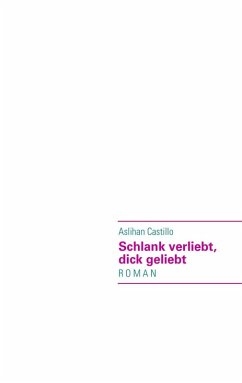 Cover Schlank verliebt, dick geliebt (eBook, ePUB)