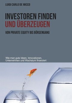 Investoren finden und überzeugen (eBook, ePUB)