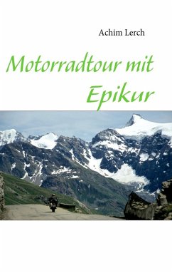 Motorradtour mit Epikur (eBook, ePUB)