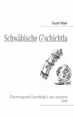 Schwäbische G'schichtla (eBook, ePUB) - Mair, Gustl