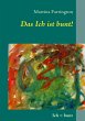 Das Ich ist bunt! (eBook, ePUB) - Bild 1