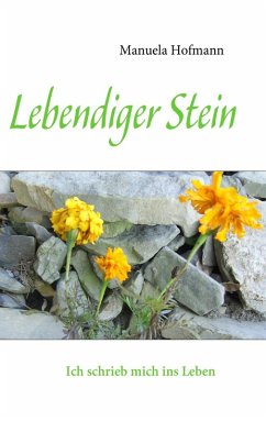 Lebendiger Stein (eBook, ePUB) - Hofmann, Manuela