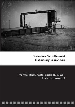 Büsumer Schiffe-und Hafenimpressionen (eBook, ePUB)
