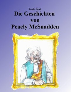 Cover Die Geschichten von Peacly McSnadden (eBook, ePUB)
