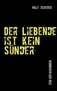 Der Liebende ist kein Sünder (eBook, ePUB) Der Liebende ist kein Sünder (eBook, ePUB)