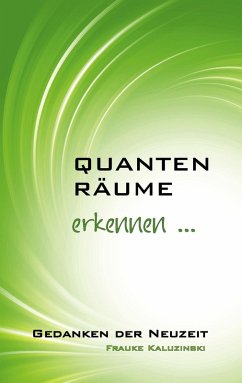 Quantenräume (eBook, ePUB) - Kaluzinski, Frauke