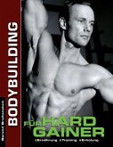 Bodybuilding für Hardgainer (eBook, ePUB)