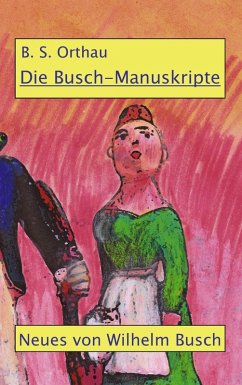 Die Busch-Manuskripte (eBook, ePUB)