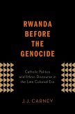 Rwanda Before the Genocide (eBook, PDF)