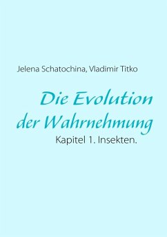 Die Evolution der Wahrnehmung (eBook, ePUB)