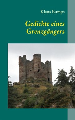 Gedichte eines Grenzgängers (eBook, ePUB) - Kamps, Klaus