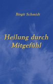 Heilung durch Mitgefühl (eBook, ePUB)