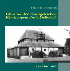 Chronik der Ev. Kirchengemeinde Delbrück (eBook, ePUB) - Bongartz, Thomas