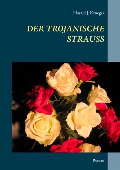 Der trojanische Strauß (eBook, ePUB) - Krueger, Harald J.