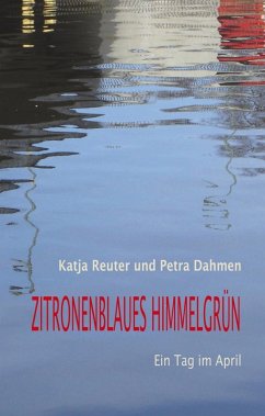 Zitronenblaues Himmelgrün (eBook, ePUB)