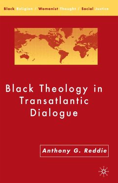 Black Theology in Transatlantic Dialogue (eBook, PDF) - Reddie, A.