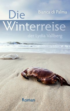 Die Winterreise der Lydia Vallberg (eBook, ePUB) - Di Palma, Bianca