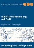 Individuelle Bewerbung mit Profil (eBook, ePUB)