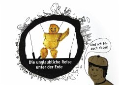 Die unglaubliche Reise unter der Erde (eBook, ePUB) - Müller, Sebastian