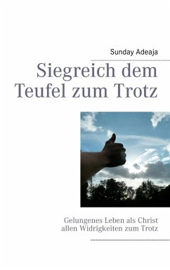 Siegreich dem Teufel zum Trotz (eBook, ePUB) - Adelaja, Sunday