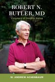 Robert N. Butler, MD (eBook, ePUB)