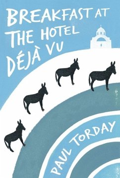 Breakfast at the Hotel Déjà vu (eBook, ePUB) - Torday, Paul