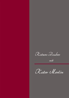 Katzen-Zauber (eBook, ePUB) - Merlin, Kater