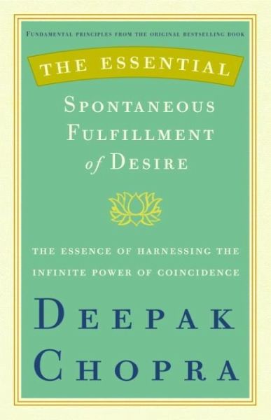 The Essential Spontaneous Fulfillment of Desire (eBook, ePUB)